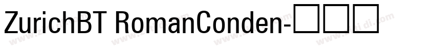 ZurichBT RomanConden字体转换